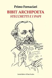 Bibit archipoeta. Stecchetti e i papi