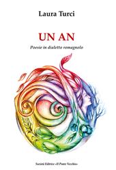 Un an. Poesie in dialetto romagnolo