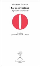La costituzione. Il pilastro di cristallo