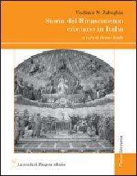 Storia del Rinascimento cristiano in Italia - Vladimir N. Zabughin - Libro La Scuola di Pitagora 2011, Pietas literaria | Libraccio.it