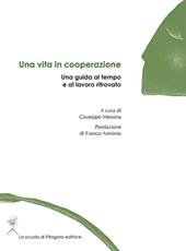 Una vita in cooperazione. Una guida al tempo e al lavoro ritrovato