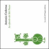 Lo sfacelo del bel paese - Antonio Cederna - Libro La Scuola di Pitagora 2013, Pan. Paesaggio, ambiente e natura | Libraccio.it