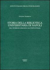 Storia della Biblioteca universitaria di Napoli. Dal viceregno spagnolo all'unità d'Italia