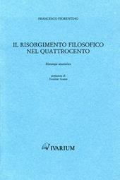 Il Risorgimento filosofico nel Quattrocento (rist. anast. 1885)