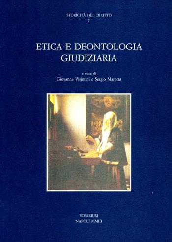 Etica e deontologia giudiziaria  - Libro La Scuola di Pitagora 2013, Collezione Vivarium | Libraccio.it