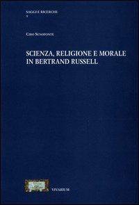 Scienza, religione e morale in Bertrand Russell - Ciro Senofonte - Libro La Scuola di Pitagora 2013, Collezione Vivarium | Libraccio.it