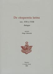 De eloquentia latina saec. XVII et XVIII dialogus