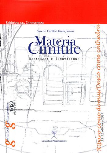 Materia Cimitile. Didattica e innovazione - Saverio Carillo, Danila Jacazzi - Libro La Scuola di Pitagora 2021, Fabbrica della conoscenza | Libraccio.it