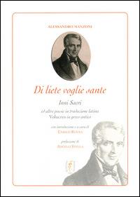 Di liete voglie sante. Mala cosa nascer povero - Alessandro Manzoni - Libro La Scuola di Pitagora 2015 | Libraccio.it