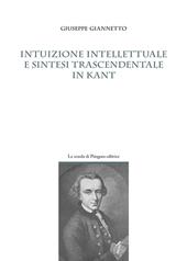 Intuizione intellettuale e sintesi trascendentale in Kant