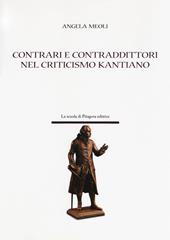 Contrari e contraddittori nel criticismo kantiano