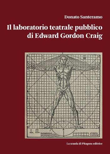 Il laboratorio teatrale pubblico di Edward Gordon Craig - Donato Santeramo - Libro La Scuola di Pitagora 2023, Biblioteca di Sinestesie | Libraccio.it