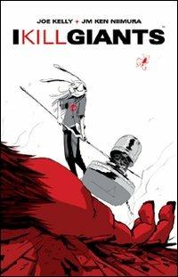 I kill giants - Joe Kelly, Ken JM Niimura - Libro Bao Publishing 2010 | Libraccio.it