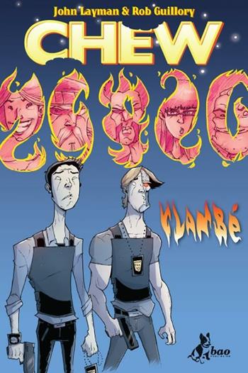 Flambé. Chew. Vol. 4 - John Layman, Rob Guillory - Libro Bao Publishing 2012 | Libraccio.it