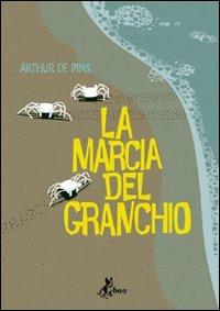 La marcia del granchio. Vol. 1 - Arthur de Pins - Libro Bao Publishing 2012 | Libraccio.it