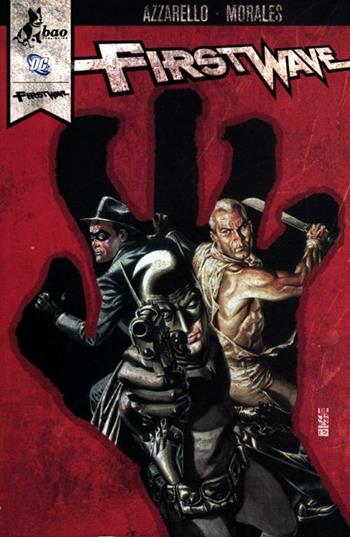First Wave. Vol. 1 - Brian Azzarello, Rags Morales - Libro Bao Publishing 2012 | Libraccio.it