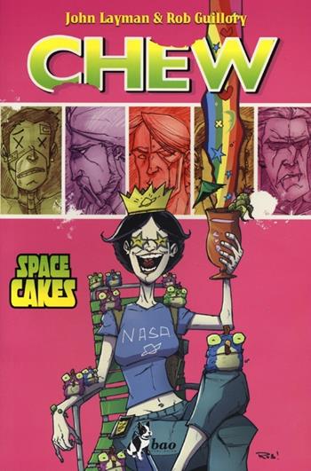 Space cakes. Chew. Vol. 6 - John Layman, Rob Guillory - Libro Bao Publishing 2013 | Libraccio.it
