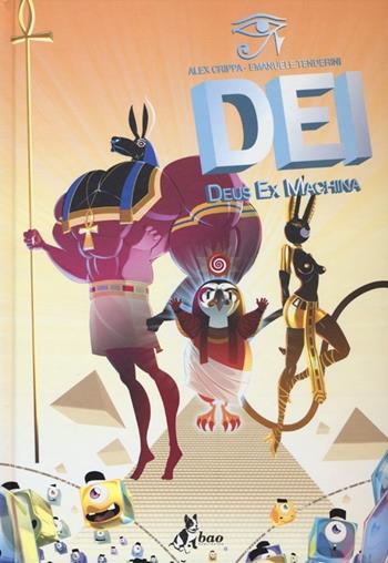 Deus Ex Machina. Dei - Alex Crippa, Emanuele Tenderini - Libro Bao Publishing 2013 | Libraccio.it
