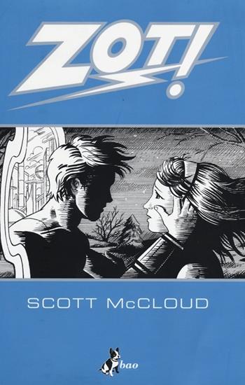 Zot!. Vol. 1 - Scott McCloud - Libro Bao Publishing 2013 | Libraccio.it