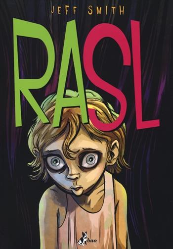 Rasl. Vol. 3 - Jeff Smith - Libro Bao Publishing 2013 | Libraccio.it