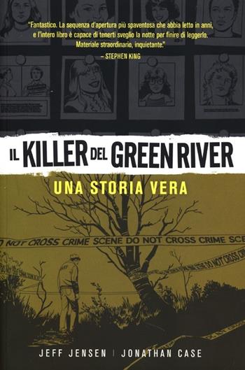 Il killer del Green River. Una storia vera - Jeff Jensen, Jonathan Case - Libro Bao Publishing 2013 | Libraccio.it