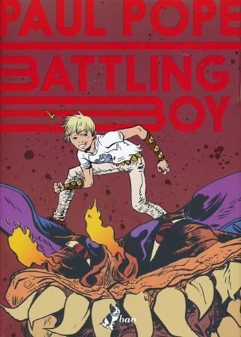 Battling boy. Vol. 1 - Paul Pope - Libro Bao Publishing 2013 | Libraccio.it