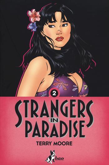 Strangers in paradise. Vol. 2 - Terry Moore - Libro Bao Publishing 2014 | Libraccio.it
