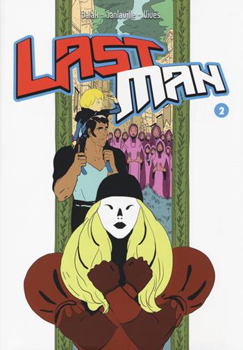 Last man. Con adesivi. Vol. 2 - Balak, Michaël Sanlaville, Bastien Vivès - Libro Bao Publishing 2014 | Libraccio.it