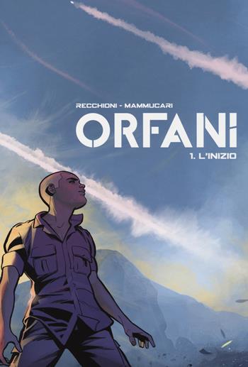 L'inizio. Orfani. Vol. 1 - Roberto Recchioni, Emiliano Mammucari - Libro Bao Publishing 2014 | Libraccio.it
