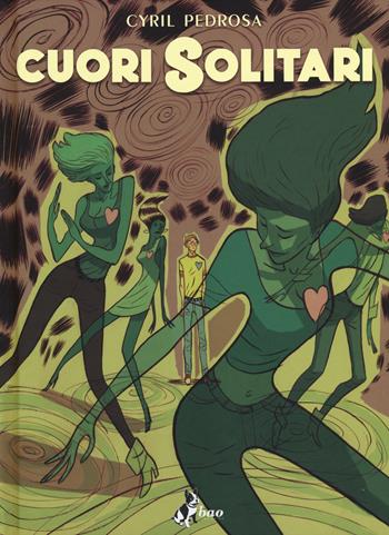 Cuori solitari - Cyril Pedrosa - Libro Bao Publishing 2014 | Libraccio.it