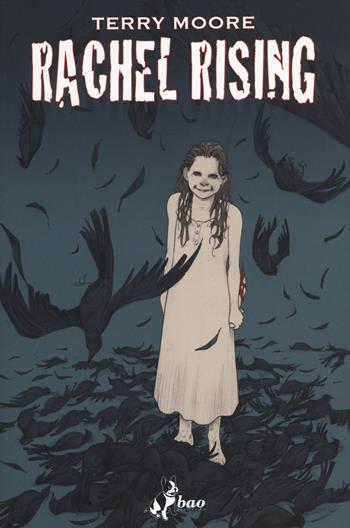 Tombe d'inverno. Rachel rising. Vol. 4 - Terry Moore - Libro Bao Publishing 2014 | Libraccio.it