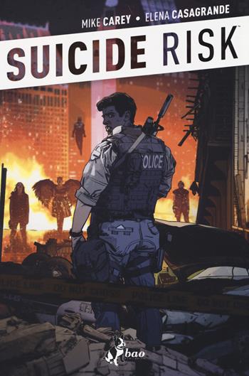 Con rancore. Suicide Risk. Vol. 1 - Mike Carey, Elena Casagrande - Libro Bao Publishing 2014 | Libraccio.it