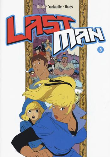 Last man. Con adesivi. Vol. 3 - Balak, Michaël Sanlaville, Bastien Vivès - Libro Bao Publishing 2015 | Libraccio.it