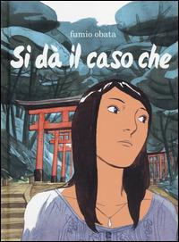 Si dà il caso che - Fumio Obata - Libro Bao Publishing 2014 | Libraccio.it