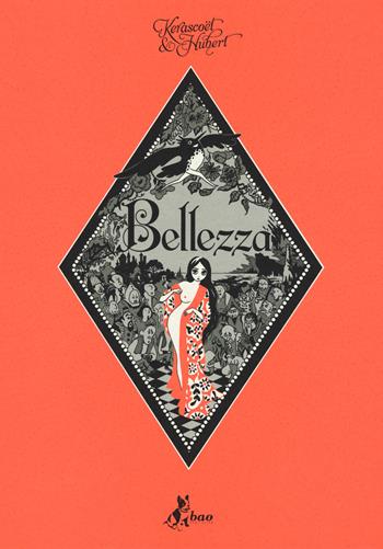 Bellezza - Kerascoët, Hubert - Libro Bao Publishing 2015 | Libraccio.it