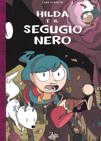 Hilda e il segugio nero - Luke Pearson - Libro Bao Publishing 2015 | Libraccio.it