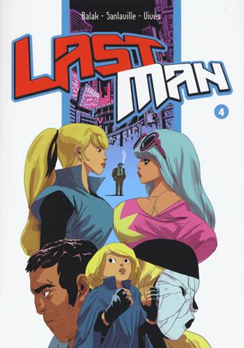 Last man. Con adesivi. Vol. 4 - Balak, Michaël Sanlaville, Bastien Vivès - Libro Bao Publishing 2015 | Libraccio.it