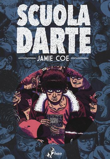 Scuoladarte - Jamie Coe - Libro Bao Publishing 2015 | Libraccio.it