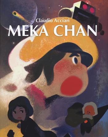 Meka Chan - Claudio Acciari - Libro Bao Publishing 2016 | Libraccio.it