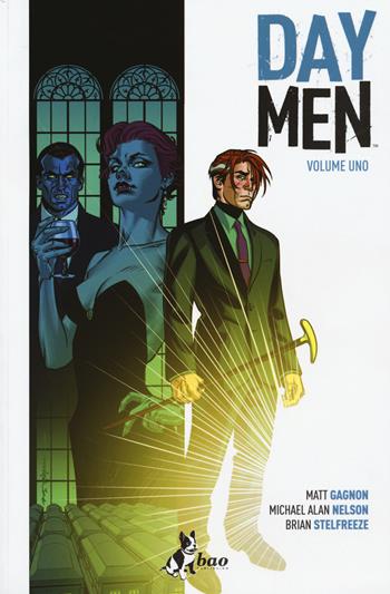 Day Men. Vol. 1 - Matt Gagnon, Michael Alan Nelson, Brian Stelfreeze - Libro Bao Publishing 2015 | Libraccio.it