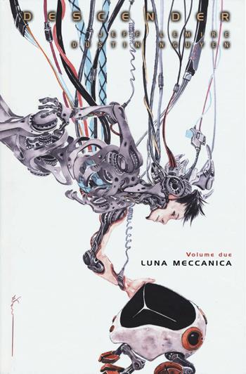 Descender. Vol. 2: Luna meccanica - Jeff Lemire, Dustin Nguyen - Libro Bao Publishing 2016 | Libraccio.it