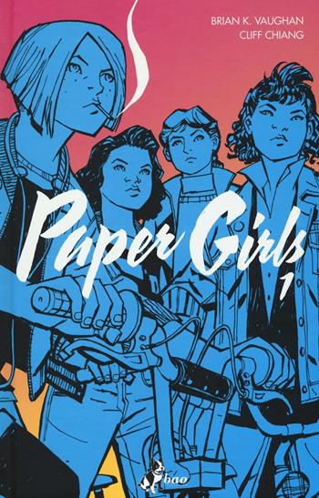 Paper girls. Vol. 1 - Brian K. Vaughan, Cliff Chiang - Libro Bao Publishing 2016 | Libraccio.it