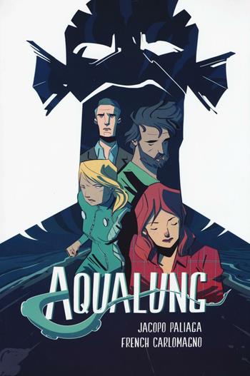 Aqualung. Vol. 1 - Jacopo Paliaga, French Carlomagno - Libro Bao Publishing 2016 | Libraccio.it