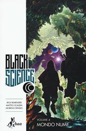 Black science. Vol. 4: Mondo nume