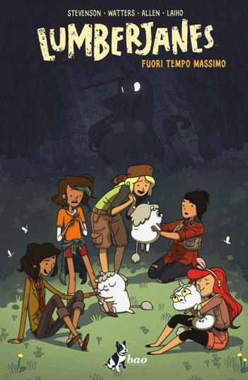 Fuori tempo massimo. Lumberjanes. Vol. 4 - Noelle Stevenson, Shannon Watters, Brooke Allen - Libro Bao Publishing 2016 | Libraccio.it