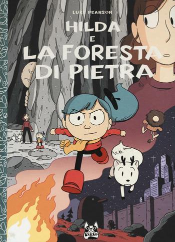 Hilda e la foresta di pietra - Luke Pearson - Libro Bao Publishing 2016, Babao | Libraccio.it