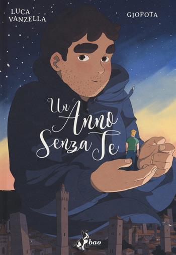 Un anno senza te - Luca Vanzella, Giopota - Libro Bao Publishing 2017 | Libraccio.it