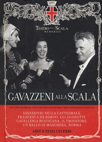 Gavazzeni alla Scala. Ediz. italiana, inglese e tedesca. Con CD-Audio  - Libro Skira Classica 2018, Teatro alla Scala Memories | Libraccio.it