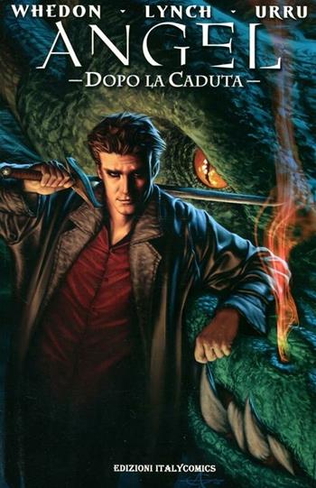 Angel. Dopo la caduta. Vol. 1 - Joss Whedon, Brian Lynch, Franco Urru - Libro Italycomics 2012 | Libraccio.it