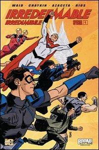 Irredimibile special - Mark Waid, Emma Rios - Libro Italycomics 2013 | Libraccio.it